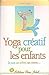 Yoga créatif pour les enfants by 