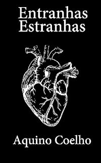 Livro Entranhas Estranhas