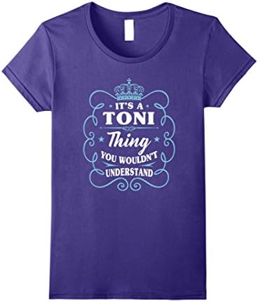 Womens It's A Toni Thing You Wouldn't Understand Shirt XL Purple