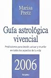 Image de Guia astrologica vivencial 2006/ Astrological Living Guide (Esoterismo Y Astrologia) (Spanish Edition)