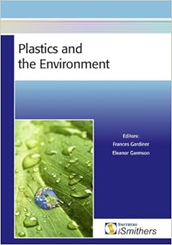 Plastics And The Environment Amazon Co Uk Frances