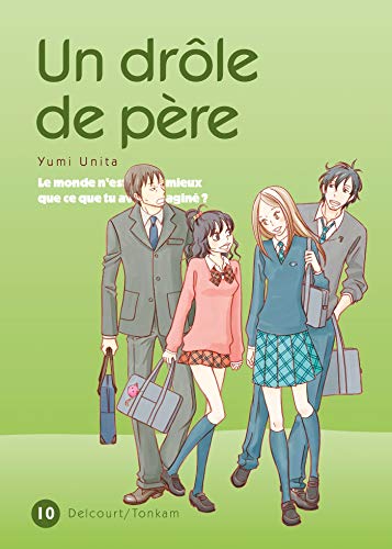 Un drôle de père T10 (DEL.SHOJO) (French Edition) by UNITA-Y