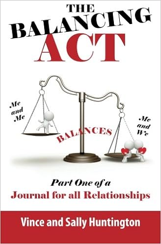 The Balancing Act Part One Of A Journal For All Relationships Huntington Vince And Sally Amazon Com Books The Balancing Act Part One Of A Journal For All Relationships Huntington Vince And Sally Amazon Com Books