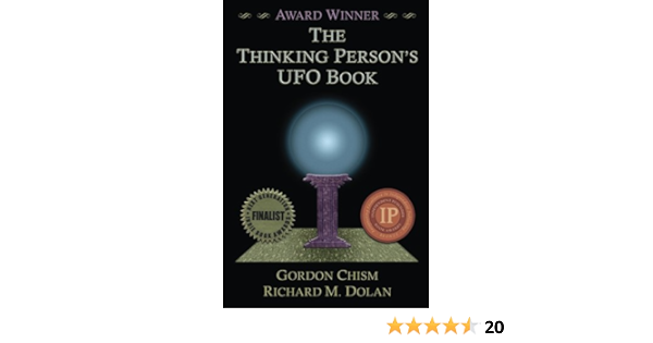The Thinking Person S Ufo Book Chism Gordon Dolan Richard Amazon Com