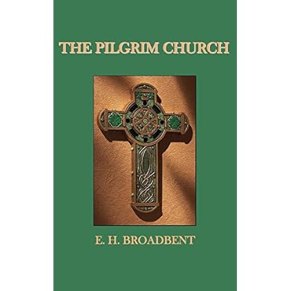The Pilgrim Church The Pilgrim Church
