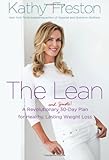 The Lean: A Revolutionary (and Simple!) 30-Day Plan for Healthy, Lasting Weight Loss