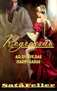 Livro Regressão: Ao Duque das Madrugadas