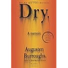 Dry: A Memoir