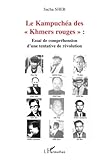 Le Kampuchéa des Khmers rouges