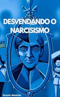 Livro Desvendando o Narcisismo