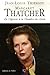 Margaret Thatcher - De l'epicerie a la Chambre des Lords (French Edition) by 