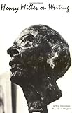 Henry Miller on Writing (New Directions Paperbook) by Henry Miller