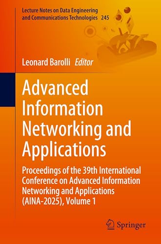 Advanced Information Networking and Applications: Proceedings of the 39th Inter…