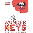 WunderKeys Piano For Preschoolers: Book 3, 2nd Edition