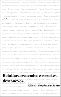 Livro Retalhos, remendos e recortes desconexos.
