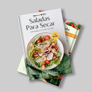 Livro Receitas para secar: Emagreça de 5 a 10 KG de forma saudavel, comendo saladas extremamente deliciosas