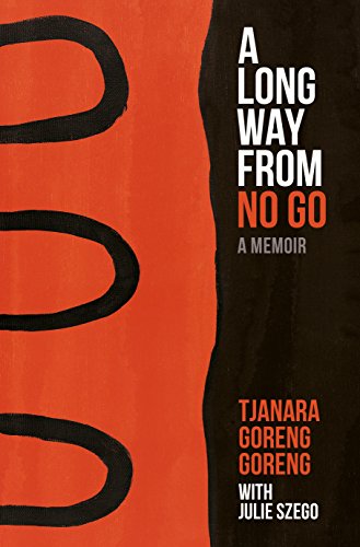 A Long Way from No Go by Tjanara Goreng Goreng