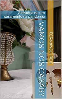 Livro Vamos nos casar?: A história de um casamento na pandemia