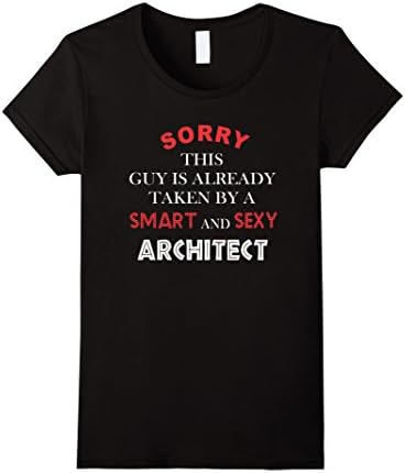 Womens Architect T-shirt - Sorry this guy is already taken  Medium Black