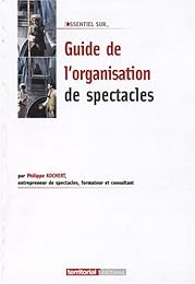 Guide de l'organisation de spectacles