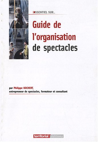 Guide de l'organisation de spectacles