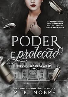 Livro Poder e Proteção (Trilogia Legado Accardini Livro 1)