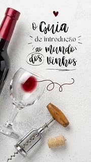 Livro Guia de Introdução ao Mundo dos Vinhos