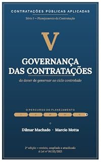 Livro Governança das Contratações: Do dever de governar ao ciclo controlado — Planejamento da Contratação na Lei nº 14.133/2021 · Série I, Volume 5 (Contratações ... — Série I · Planejamento da Contratação)