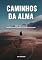 Livro Caminhos Da Alma