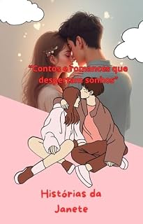 Livro Histórias da Janete: Contos e romances que te fazem sonhar