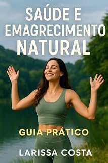 Livro Saúde e Emagrecimento Natural: Guia Prático