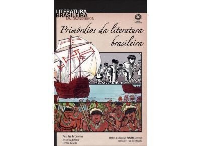 Livro Primórdios da Literatura Brasileira Coleção Literatura Brasileira em Quadrinhos