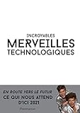 Incroyables merveilles technologiques (Sciences) (French Edition) by