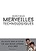 Incroyables merveilles technologiques (Sciences) (French Edition) by