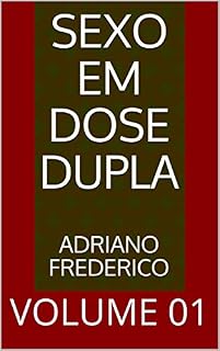 Livro SEXO EM DOSE DUPLA: VOLUME 01