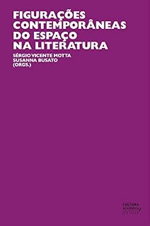 Livro Figurações contemporâneas do espaço na literatura