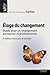 ELOGE DU CHANGEMENT 3E ED (VILLAGE MONDIAL) (French Edition) by 