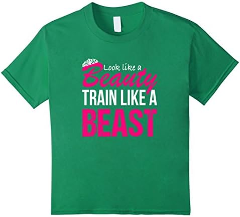 Kids Funny Workout Look Like A Beauty Train Like A Beast T-shirts 10 Kelly Green