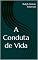 Livro A Conduta de Vida