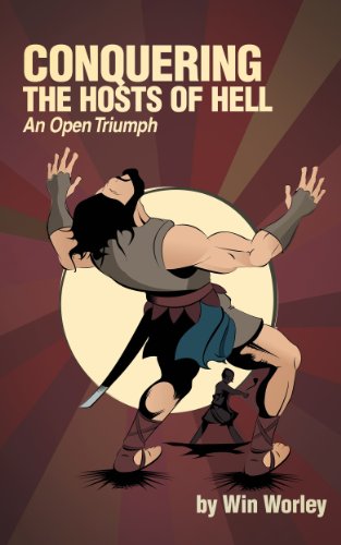 Conquering the Hosts of Hell: An Open Triumph