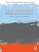 Sex/Gender: Biology in a Social World (The Routledge Series Integrating Science and Culture)