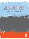 Sex/Gender: Biology in a Social World (The Routledge Series Integrating Science and Culture)