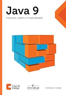 Livro Java 9: Interativo, reativo e modularizado (Caelum)