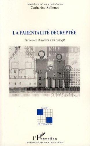 La  parentalité décryptée