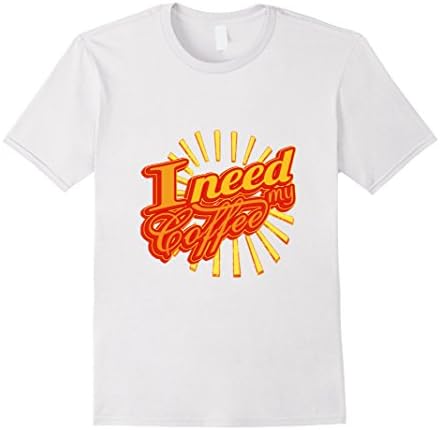 Mens Coffee Shirt - I Need My Coffee 2XL White