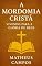 Livro A Mordomia Cristã : Vivendo para a Glória de Deus