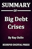 Summary Of Big Debt Crises By Ray Dalio