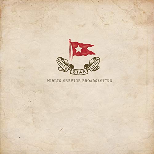 Album art for White Star Liner by Public Service Broadcasting