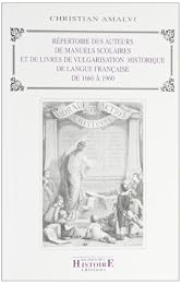 Répertoire des auteurs de manuels scolaires et de livres de vulgarisation historique de langue française