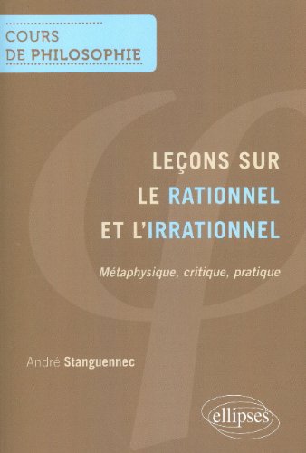 Leçons sur le rationnel et l'irrationnel